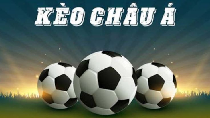 Vì sao cược bóng đá châu Á lại được yêu thích