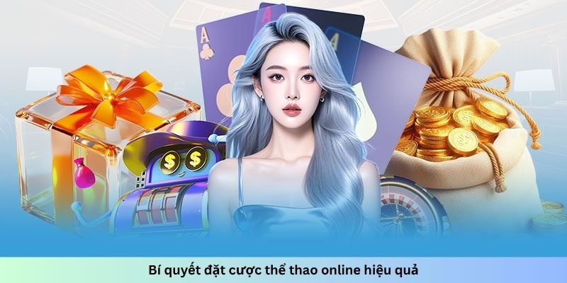 Bí quyết đặt cược thể thao online hiệu quả